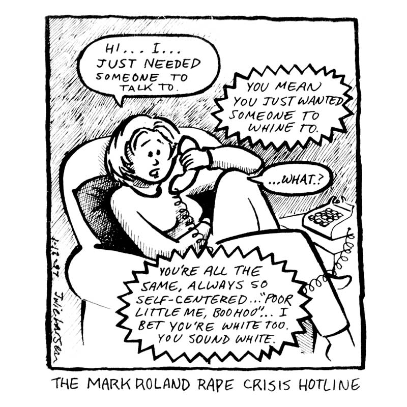 "The Mark Roland Rape Crisis Hotline"